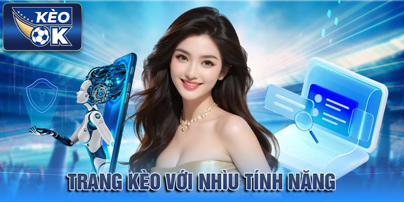 Trang Kèo Với Nhìu Tính Năng